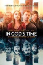 Nonton Film In God’s Time (2017) Subtitle Indonesia Streaming Movie Download