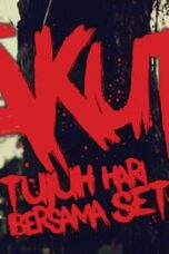 Poster Film Takut: Tujuh Hari Bersama Setan (2015)