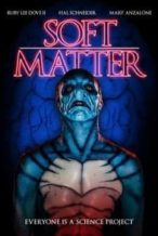 Nonton Film Soft Matter (2018) Subtitle Indonesia Streaming Movie Download