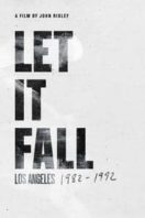 Layarkaca21 LK21 Dunia21 Nonton Film Let It Fall: Los Angeles 1982-1992 (2017) Subtitle Indonesia Streaming Movie Download