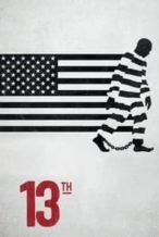 Nonton Film 13th (2016) Subtitle Indonesia Streaming Movie Download