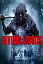 Nonton Film Beyond the Woods (2018) Subtitle Indonesia Streaming Movie Download