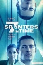 7 Splinter’s in Time (2018)