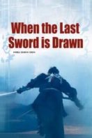 Layarkaca21 LK21 Dunia21 Nonton Film When the Last Sword Is Drawn (2003) Subtitle Indonesia Streaming Movie Download