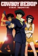 Layarkaca21 LK21 Dunia21 Nonton Film Cowboy Bebop: The Movie (2001) Subtitle Indonesia Streaming Movie Download