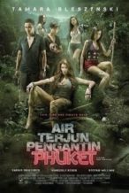 Nonton Film Air Terjun Pengantin Phuket (2013) Subtitle Indonesia Streaming Movie Download