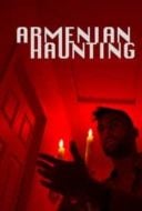 Layarkaca21 LK21 Dunia21 Nonton Film Armenian Haunting (2018) Subtitle Indonesia Streaming Movie Download