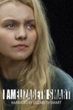 Nonton Film I Am Elizabeth Smart (2017) Subtitle Indonesia Streaming Movie Download