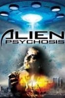 Layarkaca21 LK21 Dunia21 Nonton Film Alien Psychosis (2018) Subtitle Indonesia Streaming Movie Download