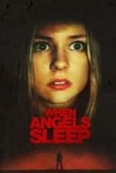 Layarkaca21 LK21 Dunia21 Nonton Film When Angels Sleep (2018) Subtitle Indonesia Streaming Movie Download