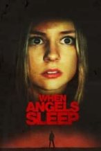 Nonton Film When Angels Sleep (2018) Subtitle Indonesia Streaming Movie Download