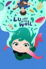 Lu Over the Wall (2017)