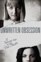 Nonton Film Unwritten Obsession (2017) Subtitle Indonesia Streaming Movie Download