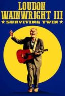 Layarkaca21 LK21 Dunia21 Nonton Film Loudon Wainwright III: Surviving Twin (2018) Subtitle Indonesia Streaming Movie Download