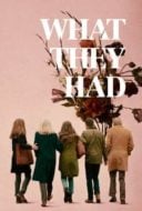 Layarkaca21 LK21 Dunia21 Nonton Film What They Had (2018) Subtitle Indonesia Streaming Movie Download