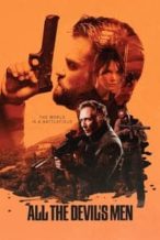 Nonton Film All the Devil’s Men (2018) Subtitle Indonesia Streaming Movie Download