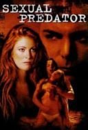 Layarkaca21 LK21 Dunia21 Nonton Film Sexual Predator (2001) Subtitle Indonesia Streaming Movie Download