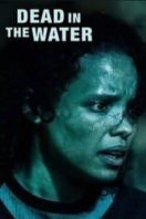 Layarkaca21 LK21 Dunia21 Nonton Film Dead in the Water (2018) Subtitle Indonesia Streaming Movie Download