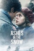 Layarkaca21 LK21 Dunia21 Nonton Film Ashes in the Snow (2018) Subtitle Indonesia Streaming Movie Download