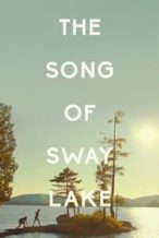 Nonton Film The Song of Sway Lake (2018) Subtitle Indonesia Streaming Movie Download