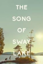 The Song of Sway Lake (2018)