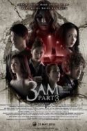 Layarkaca21 LK21 Dunia21 Nonton Film 3 AM: Part 3 (2018) Subtitle Indonesia Streaming Movie Download