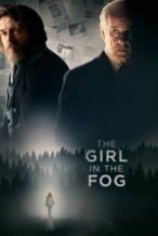 Nonton Film The Girl in the Fog (2017) Subtitle Indonesia Streaming Movie Download