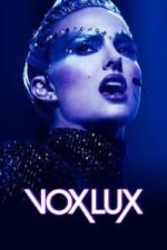 Vox Lux (2018)