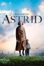 Becoming Astrid (2018)