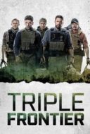 Layarkaca21 LK21 Dunia21 Nonton Film Triple Frontier (2019) Subtitle Indonesia Streaming Movie Download