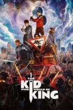 Poster Film The Kid Who Would Be King (2019)