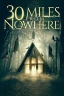 Layarkaca21 LK21 Dunia21 Nonton Film 30 Miles from Nowhere (2018) Subtitle Indonesia Streaming Movie Download