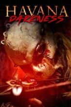 Nonton Film Havana Darkness (2019) Subtitle Indonesia Streaming Movie Download