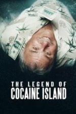 The Legend of Cocaine Island (2018)