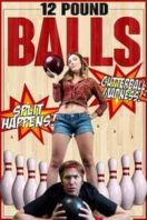 Layarkaca21 LK21 Dunia21 Nonton Film 12 Pound Balls (2017) Subtitle Indonesia Streaming Movie Download