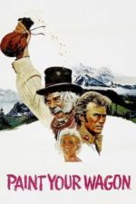 Paint Your Wagon (1969)