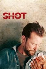 Shot (2017)