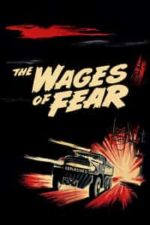 The Wages of Fear (1953)