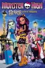 Nonton Film Monster High: Scaris City of Frights (2013) Subtitle Indonesia Streaming Movie Download