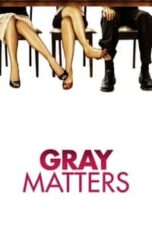 Poster Film Gray Matters (2006)