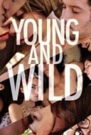 Layarkaca21 LK21 Dunia21 Nonton Film Young & Wild (2012) Subtitle Indonesia Streaming Movie Download