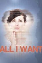 Nonton Film All I Want (2018) Subtitle Indonesia Streaming Movie Download