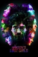 Layarkaca21 LK21 Dunia21 Nonton Film Manson’s Lost Girls (2016) Subtitle Indonesia Streaming Movie Download