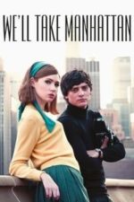 We’ll Take Manhattan (2012)