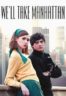 Layarkaca21 LK21 Dunia21 Nonton Film We’ll Take Manhattan (2012) Subtitle Indonesia Streaming Movie Download
