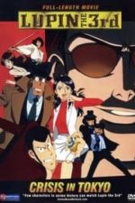 Lupin III: Burning Memory – Tokyo Crisis (1998)