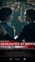 Nonton Film Separated at Birth (2018) Subtitle Indonesia Streaming Movie Download