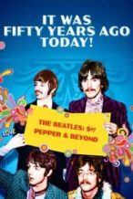 Nonton Film It Was Fifty Years Ago Today! The Beatles: Sgt. Pepper & Beyond (2017) Subtitle Indonesia Streaming Movie Download