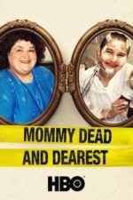 Mommy Dead and Dearest (2017)