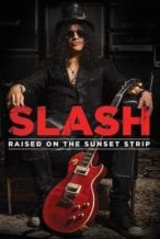 Nonton Film Slash: Raised On the Sunset Strip (2014) Subtitle Indonesia Streaming Movie Download